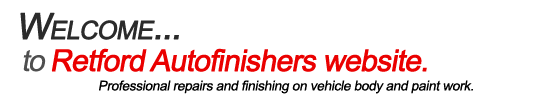 Welcome to Retford Autofinishers Website.